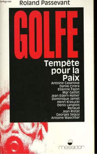 GOLFE, TEMPETE POUR LA PAIX