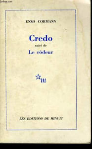 CREDO suivi de LE RODEUR