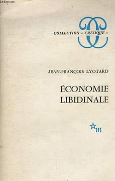 ECONOMIE LIBIDINALE. LYOTARD Jean-François