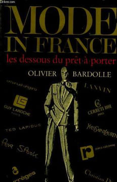 MODE IN FRANCE, LES DESSOUS DU PRET-A-PORTER. BARDOLLE Olivier