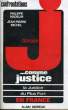 DOSSIER J... COMME JUSTICE. MADELIN Philippe / MICHEL Jean-Pierre