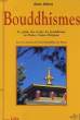 BOUDDHISMES - LE GUIDE DE ECOLES DU BOUDDHISME EN FRANCE, SUISSE, BELGIQUE. SILLARD Alain