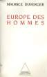 EUROPE DES HOMMES. DUVERGER Maurice