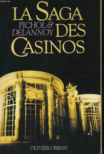 LA SAGA DES CASINOS