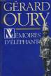 MEMOIRES D'ELEPHANT. OURY Gérard