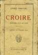 CROIRE, HISTOIRE D'UN SOLDAT. FRIBOURG André