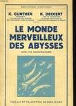 LE MONDE MERVEILLEUX DES ABYSSES. GUNTHER K. / DECKERT K.