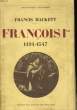 FRANCOIS Ier, 1494-1547. HACKETT Francis
