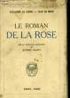 LE ROMAN DE LA ROSE. LORRIS Guillaume de / MEUN Jean de