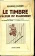 LE TIMBRE, VALEUR DE PLACEMENT. OLIVIER Georges