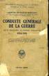 CONDUITE GENERALE DE LA GUERRE, CHEFS MILITAIRES ET HOMMES POLITIQUES 1914-1918. ROBERTSON William, Maréchal Sir