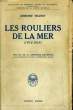 LES ROULIERS DE LA MER 1914-1918. TRANIN Edmond