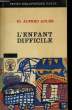 L'ENFANT DIFFICILE, TECHNIQUE DE LA PSYCHOLOGIE INDIVIDUELLE COMPAREE. ADLER Alfred, Dr