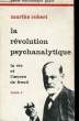 LA REVOLUTION PSYCHANALYTIQUE, LA VIE ET L'OEUVRE DE FREUD, TOME 1. ROBERT Marthe