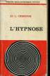 L'HYPNOSE. CHERTOK L., Dr
