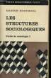 LES STRUCTURES SOCIOLOGIQUES, TRAITE DE SOCIOLOGIE, TOME 1. BOUTHOUL Gaston