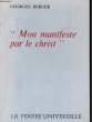 """MON MANIFESTE PAR LE CHRIST""". BERGER Georges