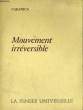 MOUVEMENT IRREVERSIBLE. CARANICA
