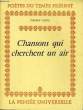 CHANSONS QUI CHERCHENT UN AIR. CASTEL Thierry