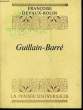 GUILLAIN-BARRE. DEVAUX-ROLIN Fran&ccedil;oise