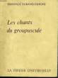 LES CHANTS DU GROUPUSCULE ou LES FIORETTI DE SAINT TONTON MACOUTE ou LE VADE-MECUM DU PETIT ANARCHISTE DE BONNE FAMILLE. DURAND-DUPONT Jean-Paul