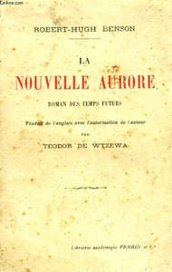 LA NOUVELLE AURORE, ROMAN DES TEMPS FUTURS