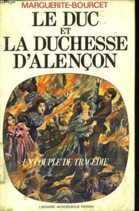 LE DUC ET LA DUCHESSE D'ALENCON, UN COUPLE DE TRAGEDIE