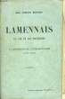 LAMENNAIS, SA VIE ET SES DOCTRINES, LA RENAISSANCE DE L'ULTRAMONTANISME 1782-1828. BOUTARD Charles, Abbé