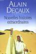 NOUVELLES HISTOIRES EXTRAORDINAIRES. DECAUX Alain