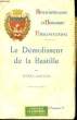 LE DEMOLISSEUR DE LA BASTILLE, LA PLACE DE LA BASTILLE, SON HISTOIRE DE 1789 A NOS JOURS. LEMOINE Henri