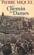 LE CHEMIN DES DAMES, LE TOURNANT DRAMATIQUE DE LA GRANDE GUERRE. MIQUEL Pierre
