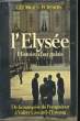 L'ELYSEE, HISTOIRE D'UN PALAIS. POISSON Georges