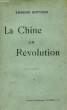 LA CHINE EN REVOLUTION. ROTTACH Edmond