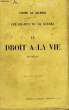 LES DRAMES DE LA GUERRE - LE DROIT A LA VIE. VALROSE Pierre de