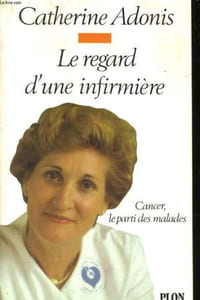 LE REGARD D'UNE INFIRMIERE