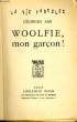 WOOLFIE, MON GARCON !. AMI Georges
