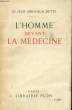 L'HOMME DEVANT LA MEDECINE. ARRI-BLACHETTE Jean, Dr