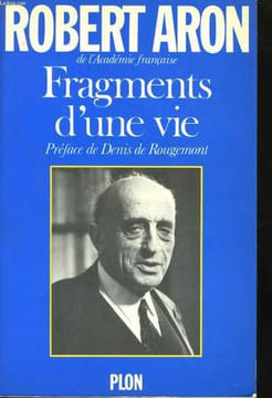 FRAGMENTS D'UNE VIE. ARON Robert