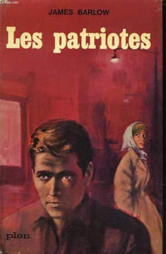 LES PATRIOTES. BARLOW James