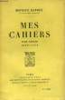 MES CAHIERS, TOME 1, 1896-1898. BARRES Maurice