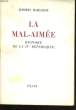 LA MAL-AIMEE, HISTOIRE DE LA IVè REPUBLIQUE. BARSALOU Joseph