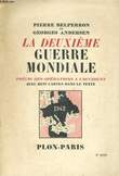 LA DEUXIEME GUERRE MONDIALE, PRECIS DES OPERATIONS A L'OCCIDENT. BELPERRON Pierre / ANDERSEN Georges