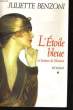 L'ETOILE BLEUE (LE BOITEUX DE VARSOVIE, 1). BENZONI Juliette