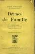 DRAMES DE FAMILLE - L'ECHEANCE - LE LUXE DES AUTRES - COEURS D'ENFANTS. BOURGET Paul