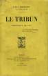 LE TRIBUN, CHRONIQUE DE 1911. BOURGET Paul