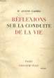REFLEXIONS SUR LA CONDUITE DE LA VIE. CARREL Alexis, Dr