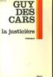 LA JUSTICIERE. CARS Guy des