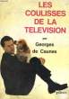 LES COULISSES DE LA TELEVISION. CAUNES Georges de