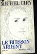 LE BUISSON ARDENT, JOURNAL 1970. CIRY Michel