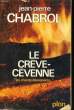 LE CREVE-CEVENNE. CHABROL Jean-Pierre